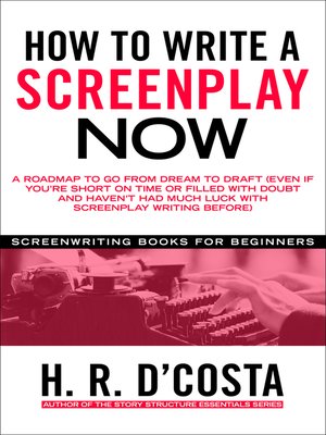 cover image of How to Write a Screenplay Now